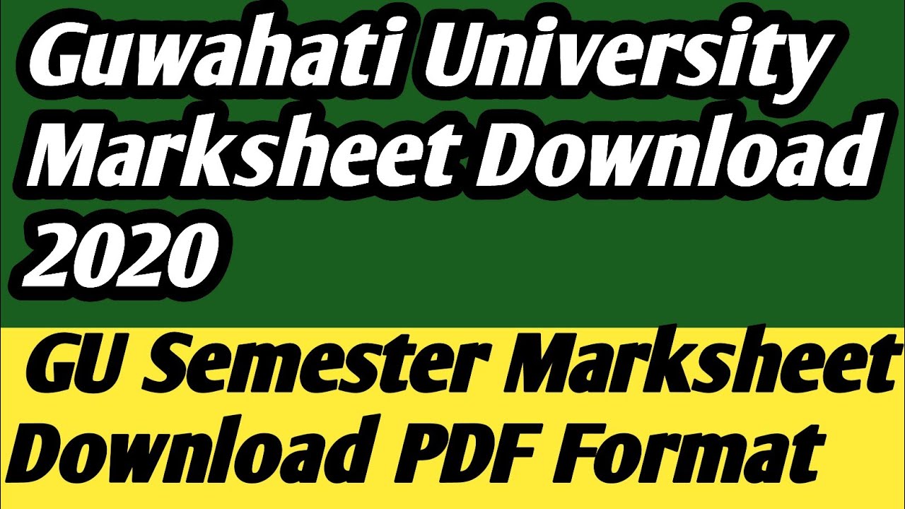 Guwahati university marksheet download 2020/ GU semester marksheet download PDF format