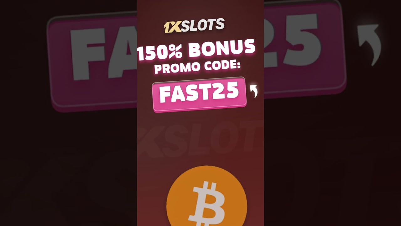 1xSlots Promo Code ''FAST25'' — Unlock Extra Slots Perks in 2025