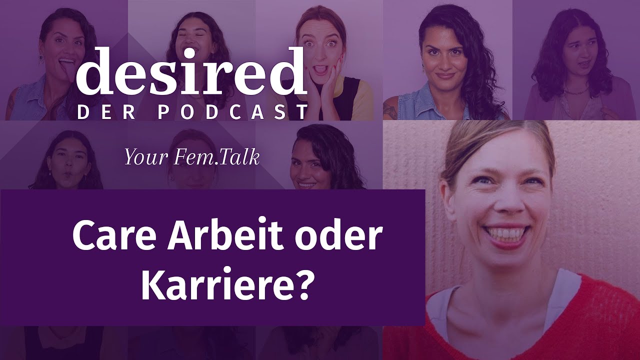 Care Arbeit oder Karriere: Keiner denkt in unserer Gesellschaft an die Mütter! – Feat. Sarah Zöllner
