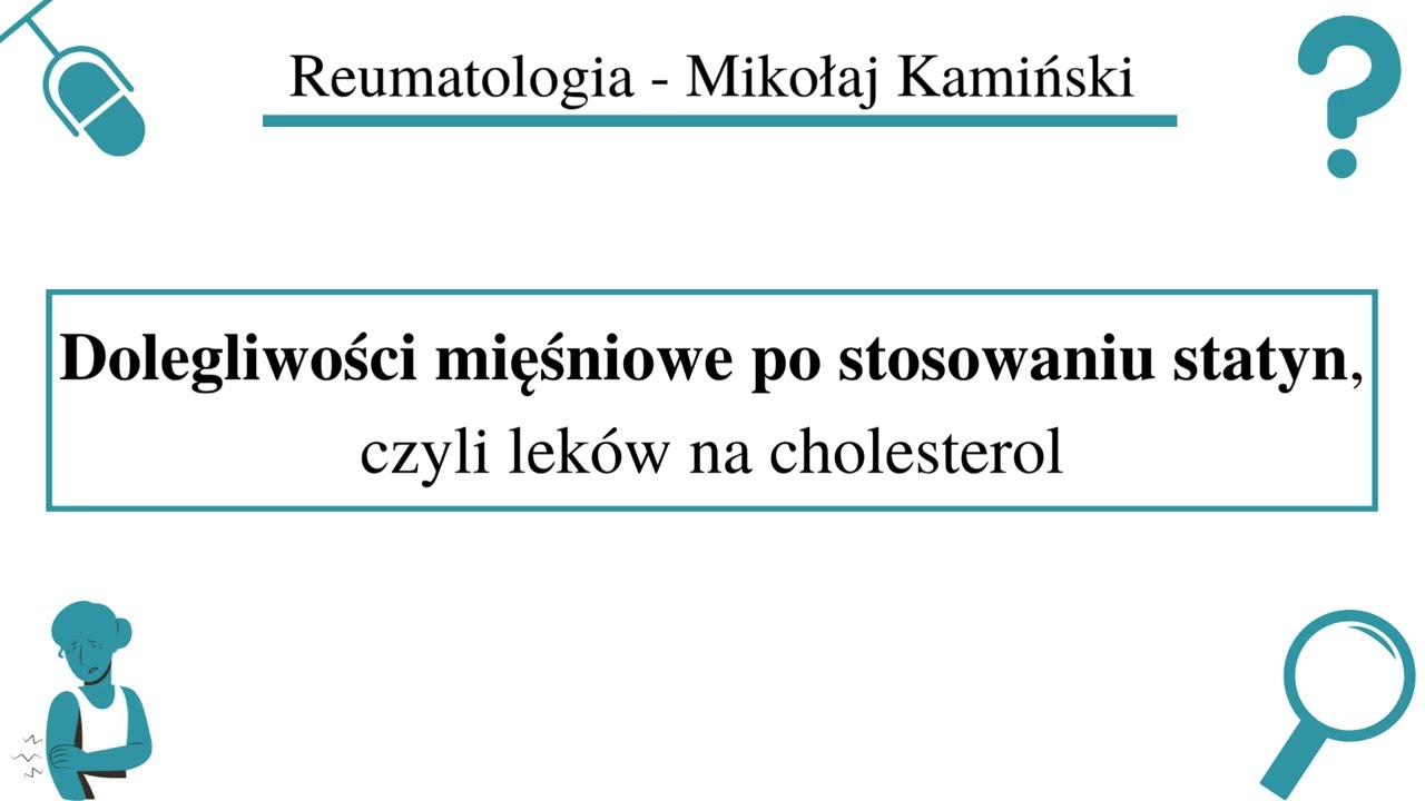 [170] [Podcast] Dolegliwości mięśniowe po stosowaniu statyn, czyli leków na cholesterol