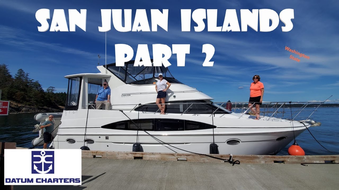 San Juan Islands Yacht Charter - Part 2