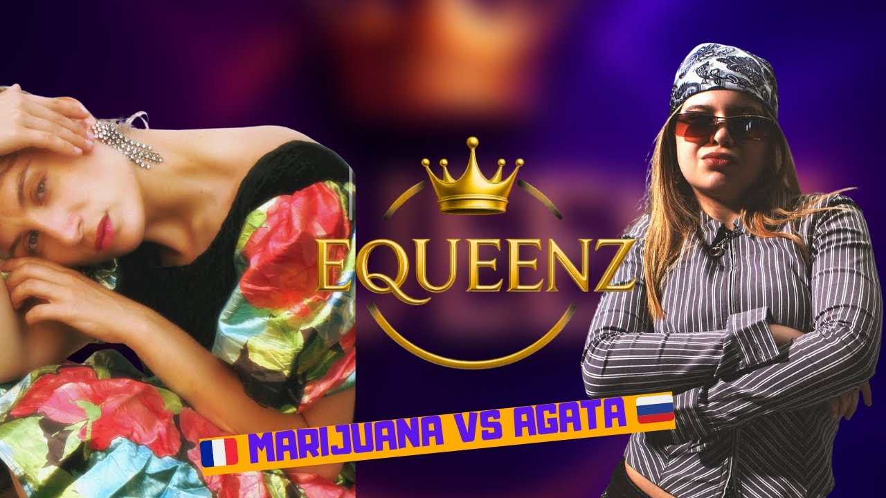 EQUEENZ WORLD CHAMPIONSHIP 2025 | TOP 8 ELECTRO | MARIJUANA VS AGATA 