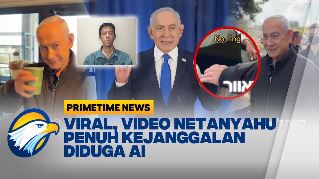 [FULL] Dialog - Janggal! Maraknya Video Netanyahu, AI atau Bukan? - [Primetime News]