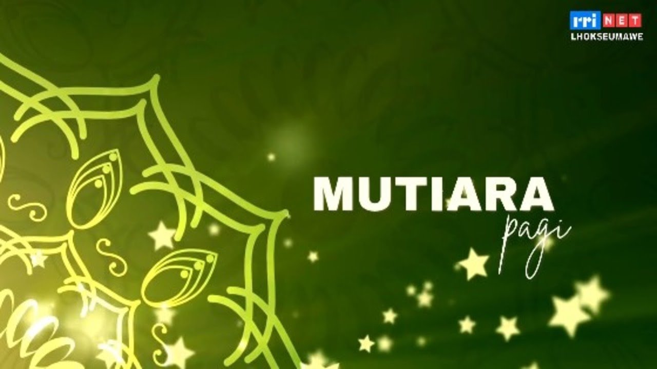 MUTIARA PAGI - KARAKTER UJIAN