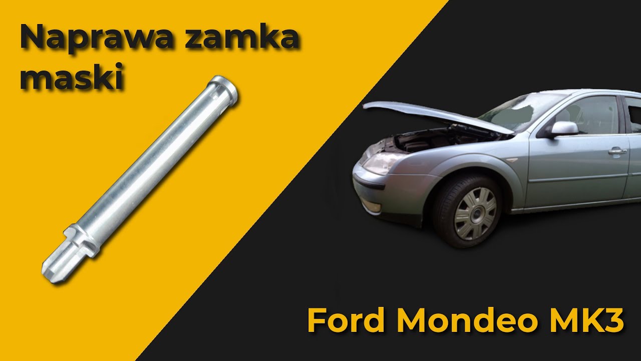 Naprawa zamka maski - Ford Mondeo MK3 - 2.0 TDCi 2004r.