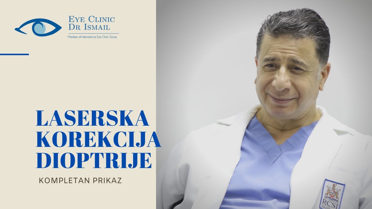 LASERSKA KOREKCIJA DIOPTRIJE / KOMPLETAN PRIKAZ