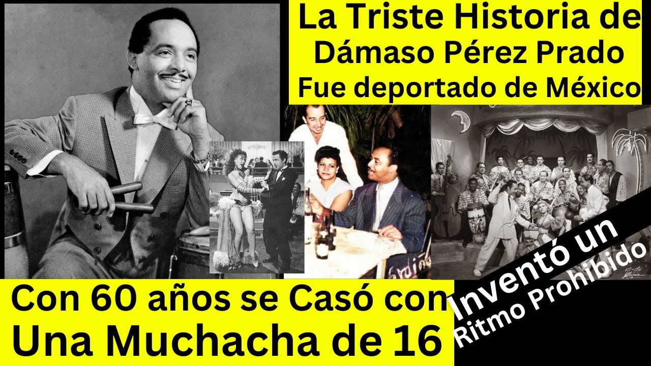 La triste historia de Dámaso Pérez Prado El rey del Mambo