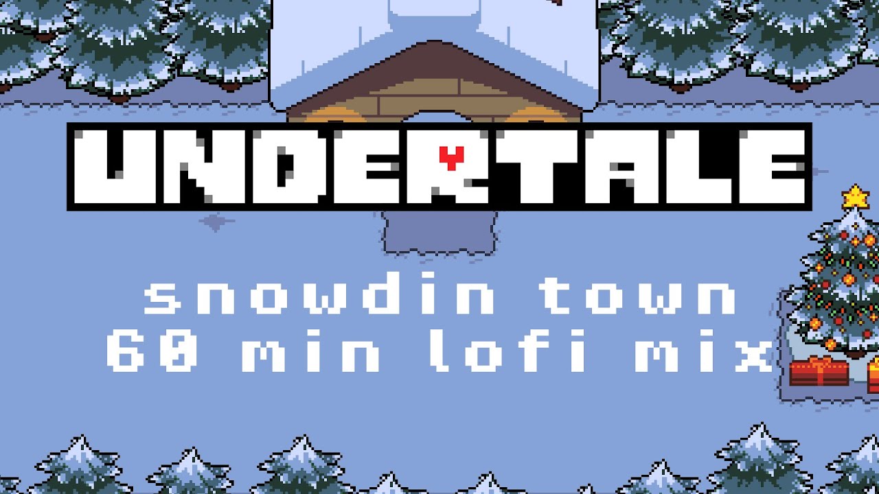 Undertale - Snowdin Town lofi [60 mins]