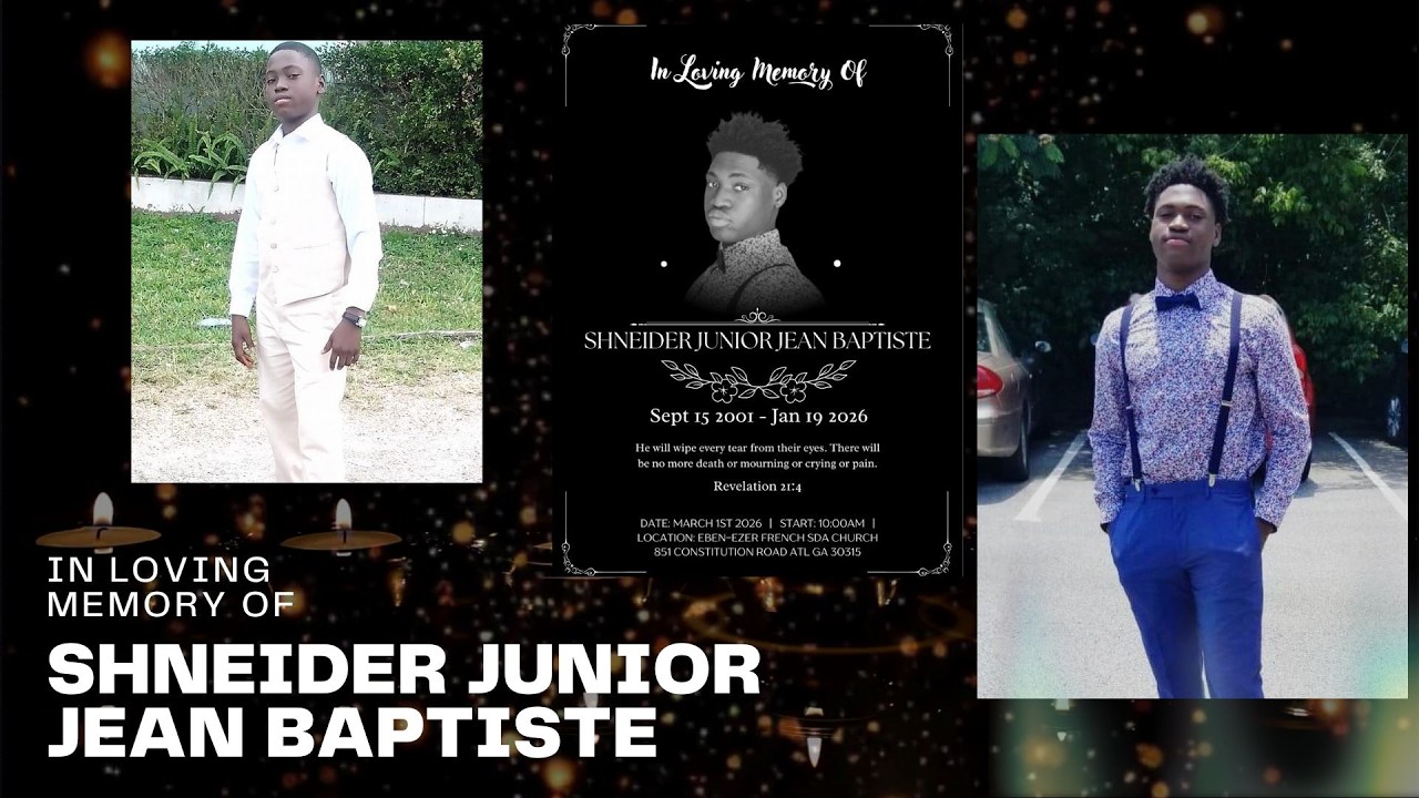 Celebration of Life | Shneider Junior Jean Baptiste | March 1, 2026