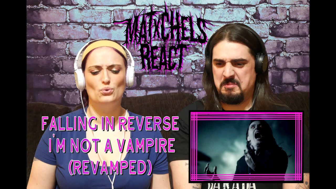 Falling In Reverse - I'm Not a Vampire (Revamped) First Time Couples React