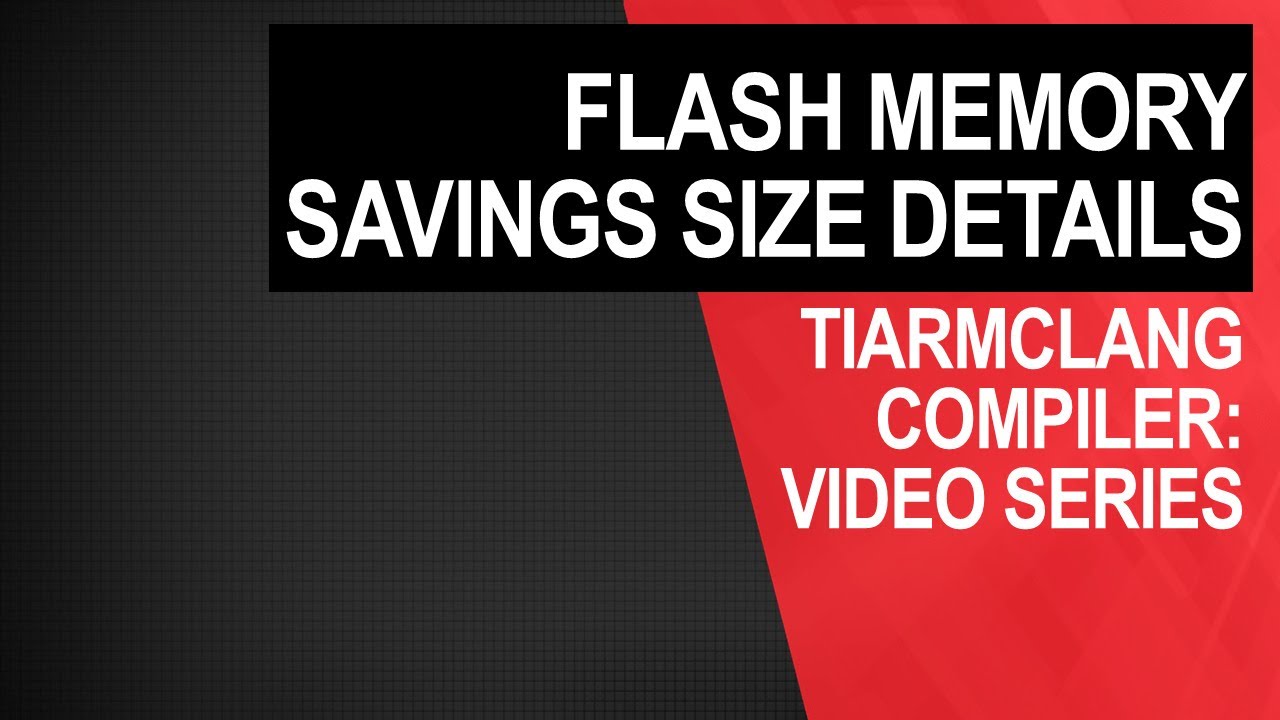 tiarmclang compiler: flash memory savings size details