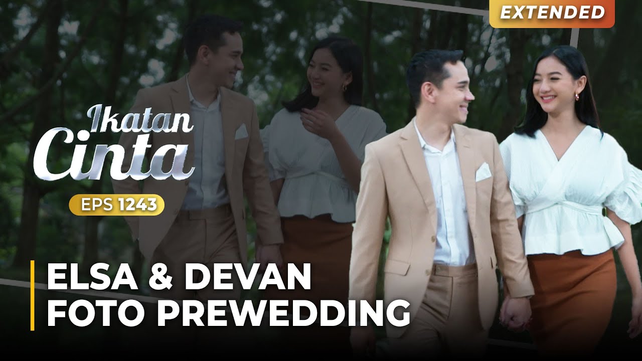 FOTO PREWEDDING!! Elsa Masih Ragu Menikah Sama Devan | IKATAN CINTA | EPS.1243 (1/4)