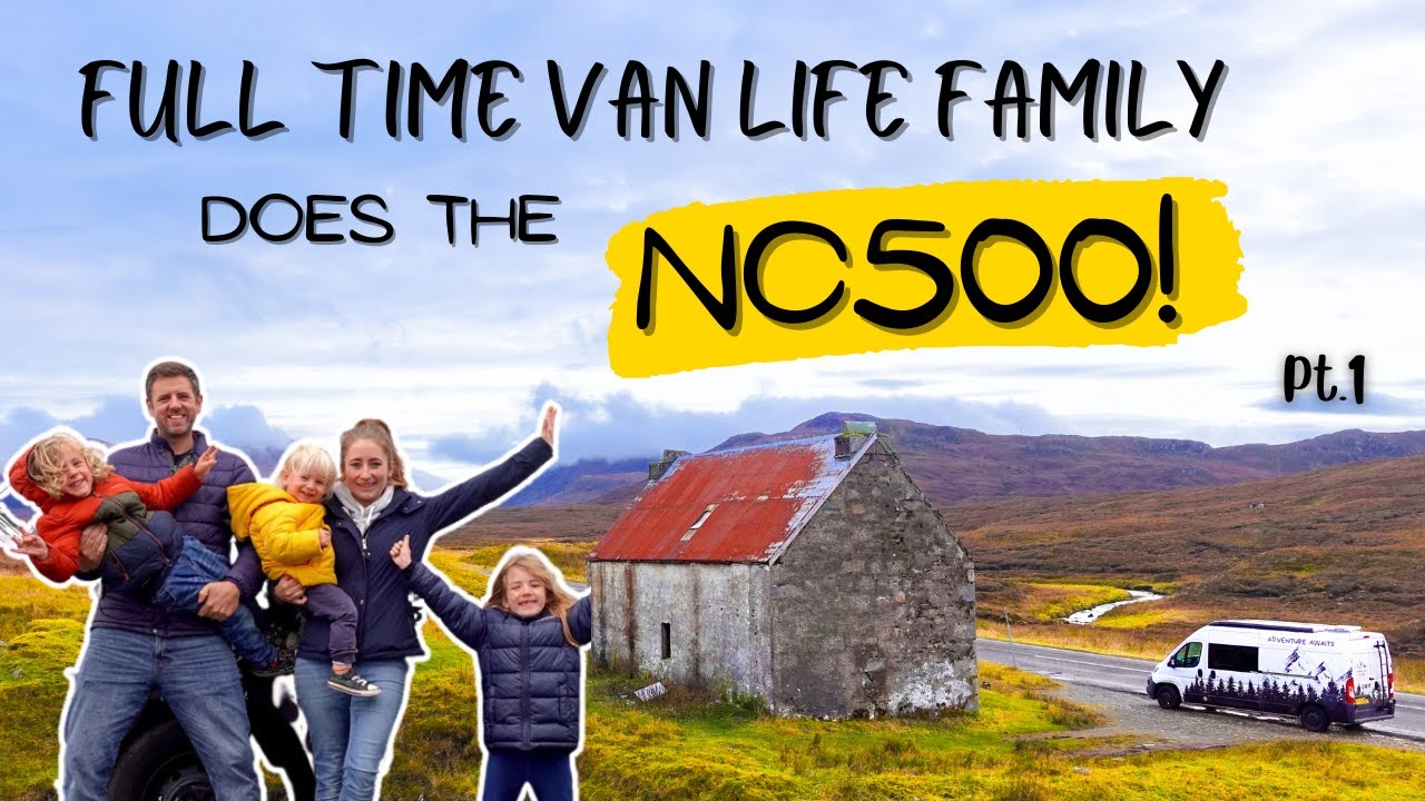 Full Time Van Life FAMILY Does The NORTH COAST 500 🏴󠁧󠁢󠁳󠁣󠁴󠁿 (The NC500)