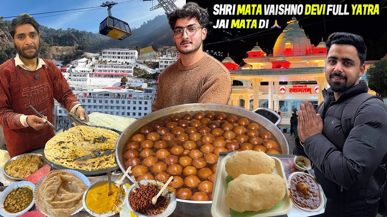 Shri Mata Vaishno Devi Yatra Full Tour | Katra Street Food | Jammu Street Food | Street Food