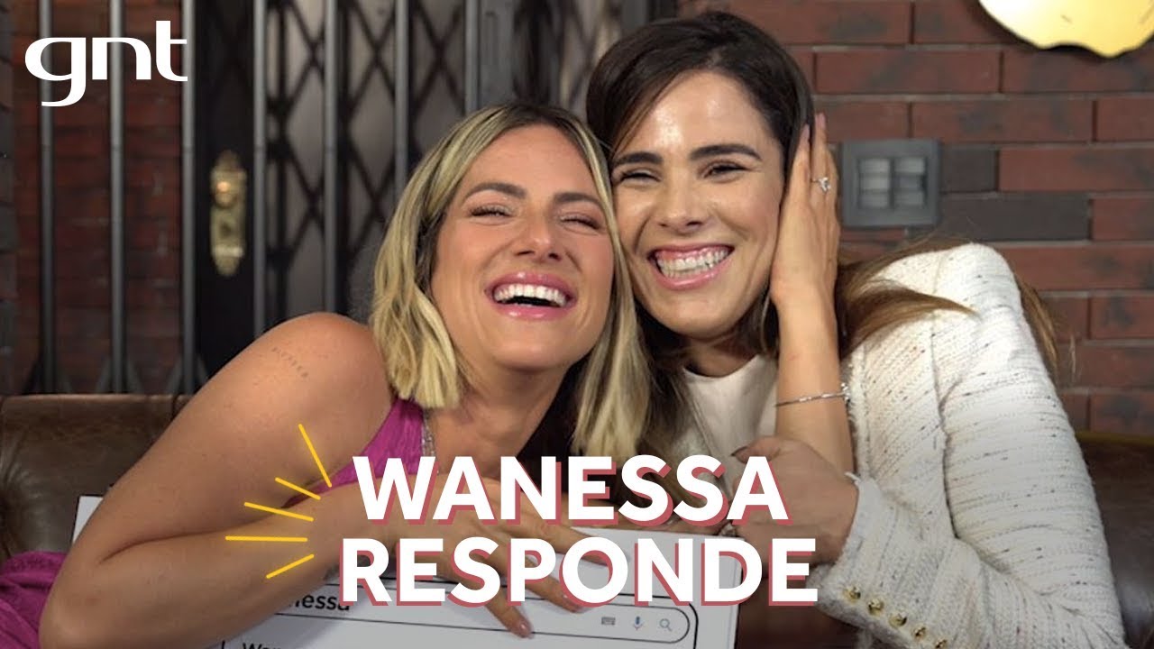 TOP 5 perguntas do Google sobre a Wanessa: o que todo mundo quer saber? | Amores do GIOH no GNT
