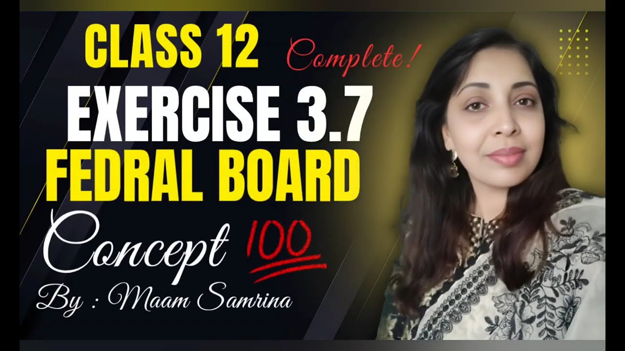 Exercise 3.7 class 12 | ex 3.7 class 12 NBF maths| exercise 3.7 class 12 federal board 