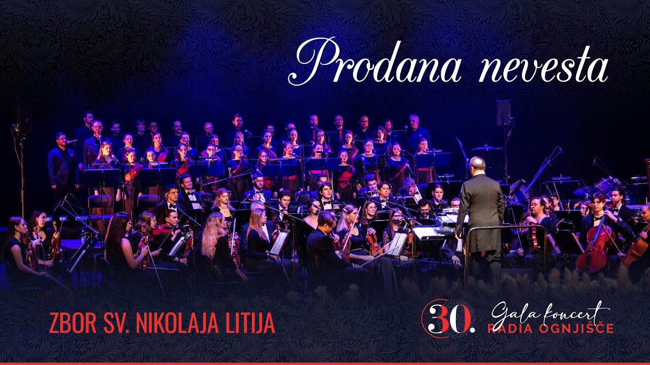 Zbor sv. Nikolaja Litija - Prodana nevesta (30. Gala koncert Radia Ognjišče)
