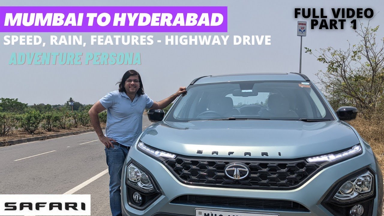 Mumbai to Hyderabad - Full Video PART 1 - New Tata Safari 2021 Adventure Persona | Ownership