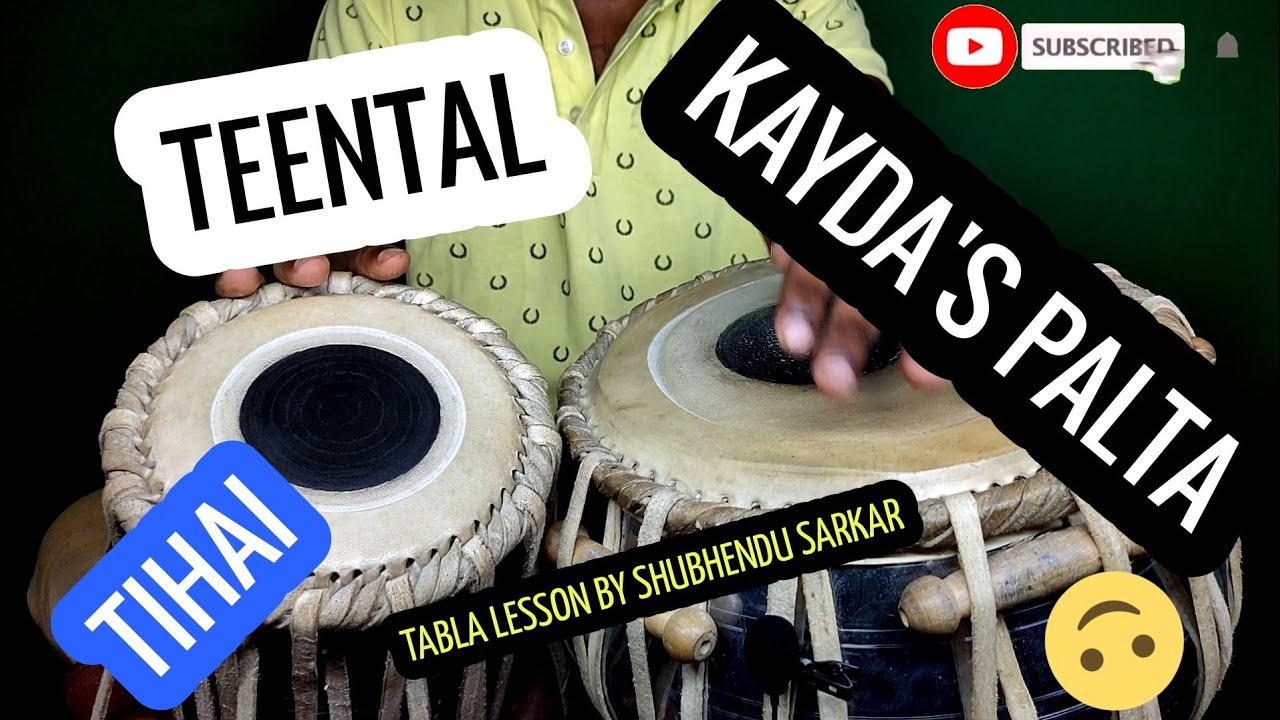 Teental Kayda's Palta, Tihai. Famous Kayda Of Teental. Tabla Lesson By Shubhendu Sarkar No.254