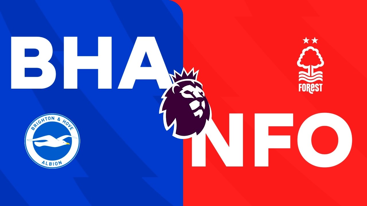 BRİGHTON-NOTTİNGHAM FOREST|PREMİERLEAGUE|FC|