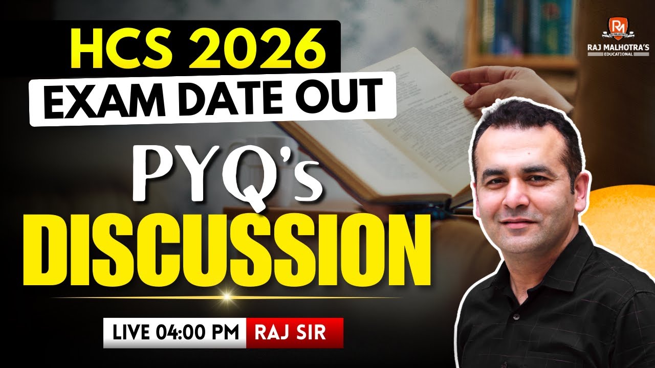 HCS 2026 | Exam Date Out | PYQ's Discussion | By - Raj Sir