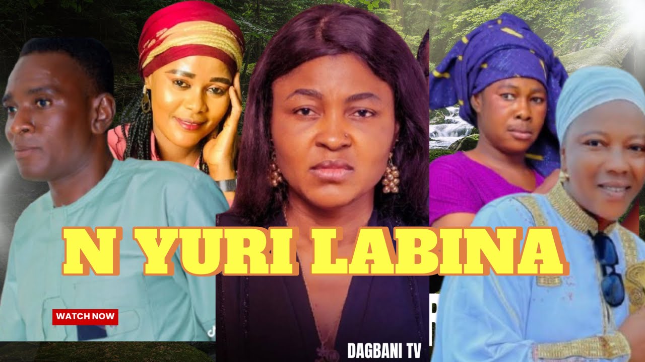 N YURI LABINA - Part 2 New Dagbani 2025 Movie AHMED JUMAI LABZORO NANA AISHA SALIMA MEMUNA MALIA