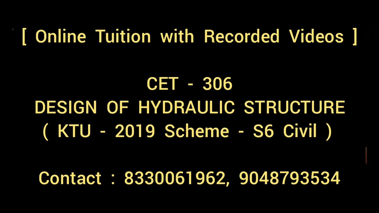 CET 306 - Design of Hydraulic Structure | Online Tuition 2024 | KTU - 2019 Scheme | S6 - Civil Engg