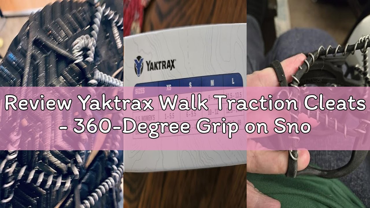 Review Yaktrax Walk Traction Cleats - 360-Degree Grip on Snow, Ice, & Multi-terrain Surfaces - Elast