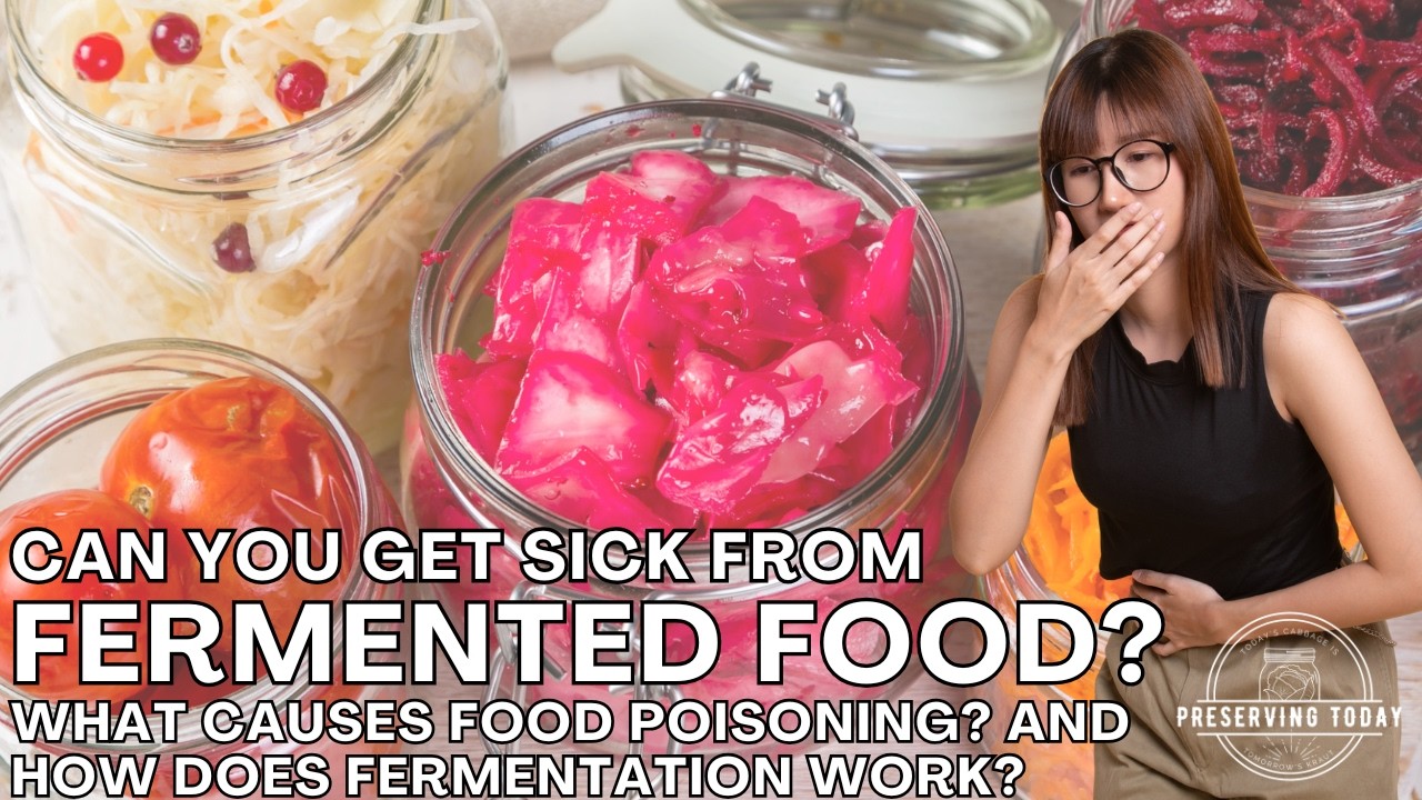 Is Fermentation Dangerous? What causes food poisoning & why fermentation protects against it.