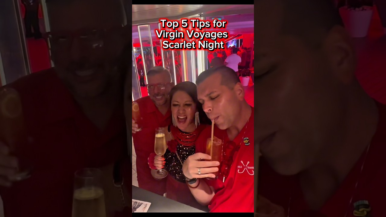 Top 5 tips for Virgin Voyages Scarlet Night 