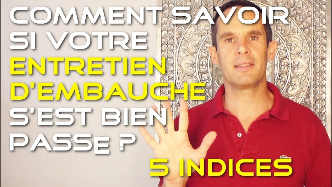 Comment savoir si votre entretien d’embauche s’est bien passé ? | 5 indices