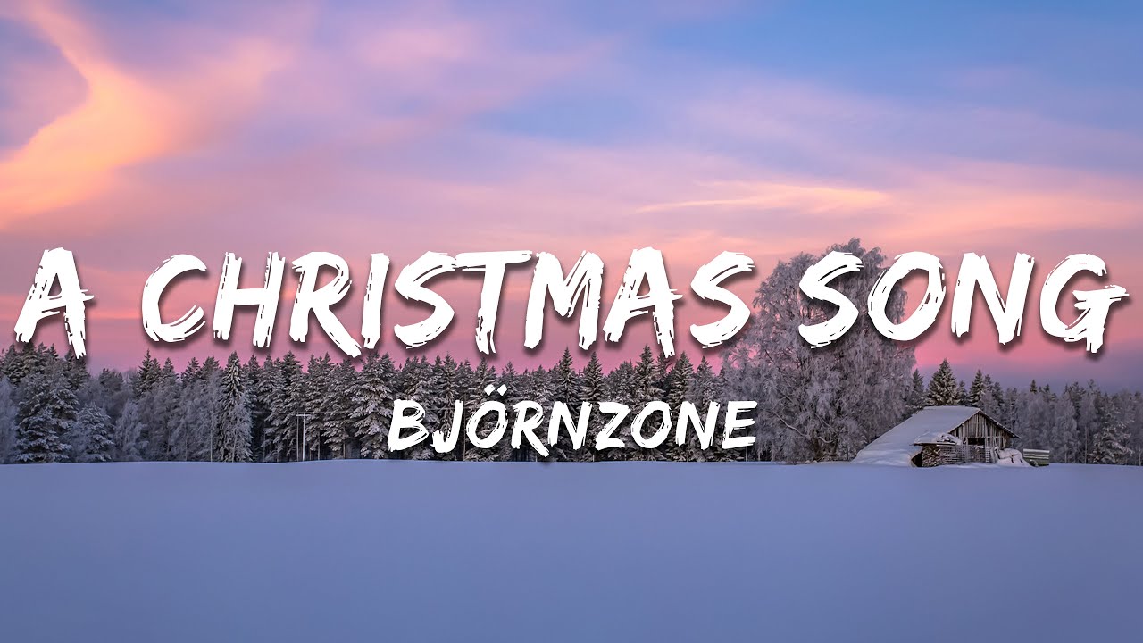 Björnzone - A Christmas Song (Lyrics)
