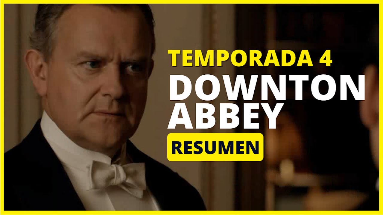 DOWNTON ABBEY TEMPORADA 4 | RESUMEN EN 10 MINUTOS | NETFLIX
