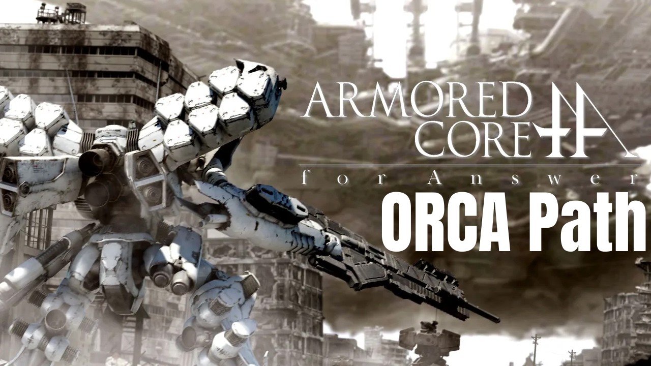 Armored Core: For Answer | ORCA Path (No Commentary)