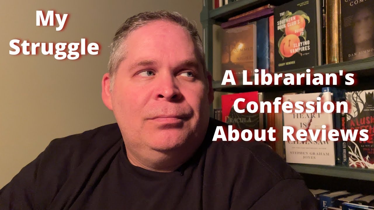 A Librarian's Confession #1 I Struggle When It Comes to Reading Reviews.