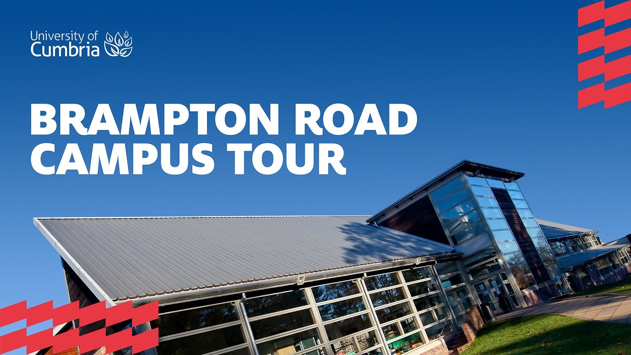 Brampton Road Campus Tour | University of Cumbria
