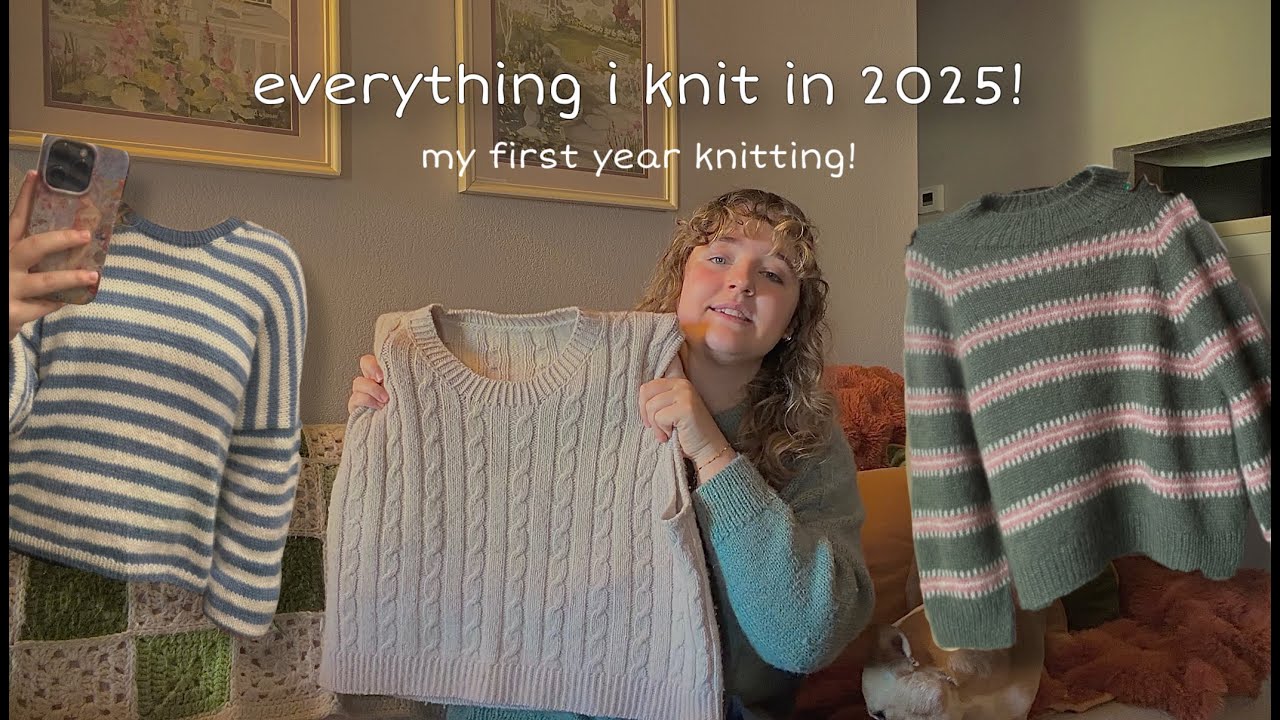 everything I knit in 2025 | my first year knitting