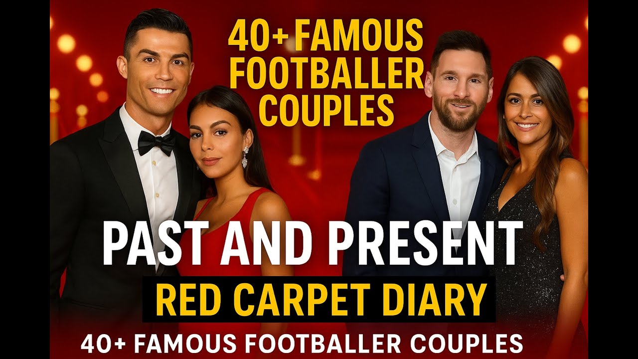 40+ Famous Footballer Couples Past and Present Red Carpet Diary