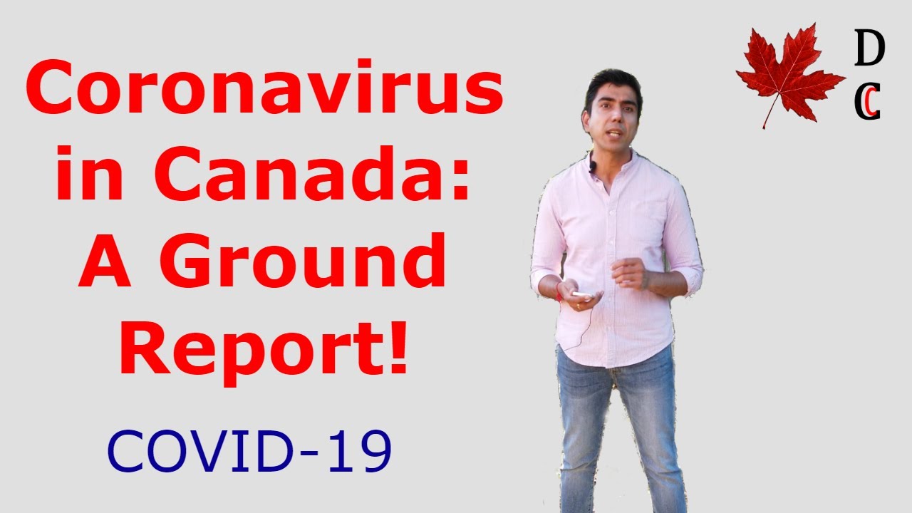 Coronavirus Impact in Canada |COVID 19 in Canada | Desi Chale Canada