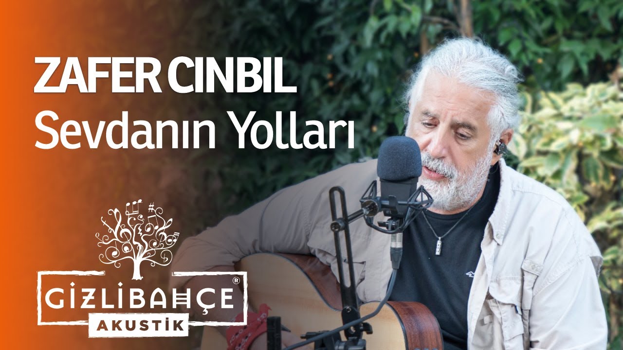 Zafer Cınbıl  - Sevdanın Yolları (Akustik)