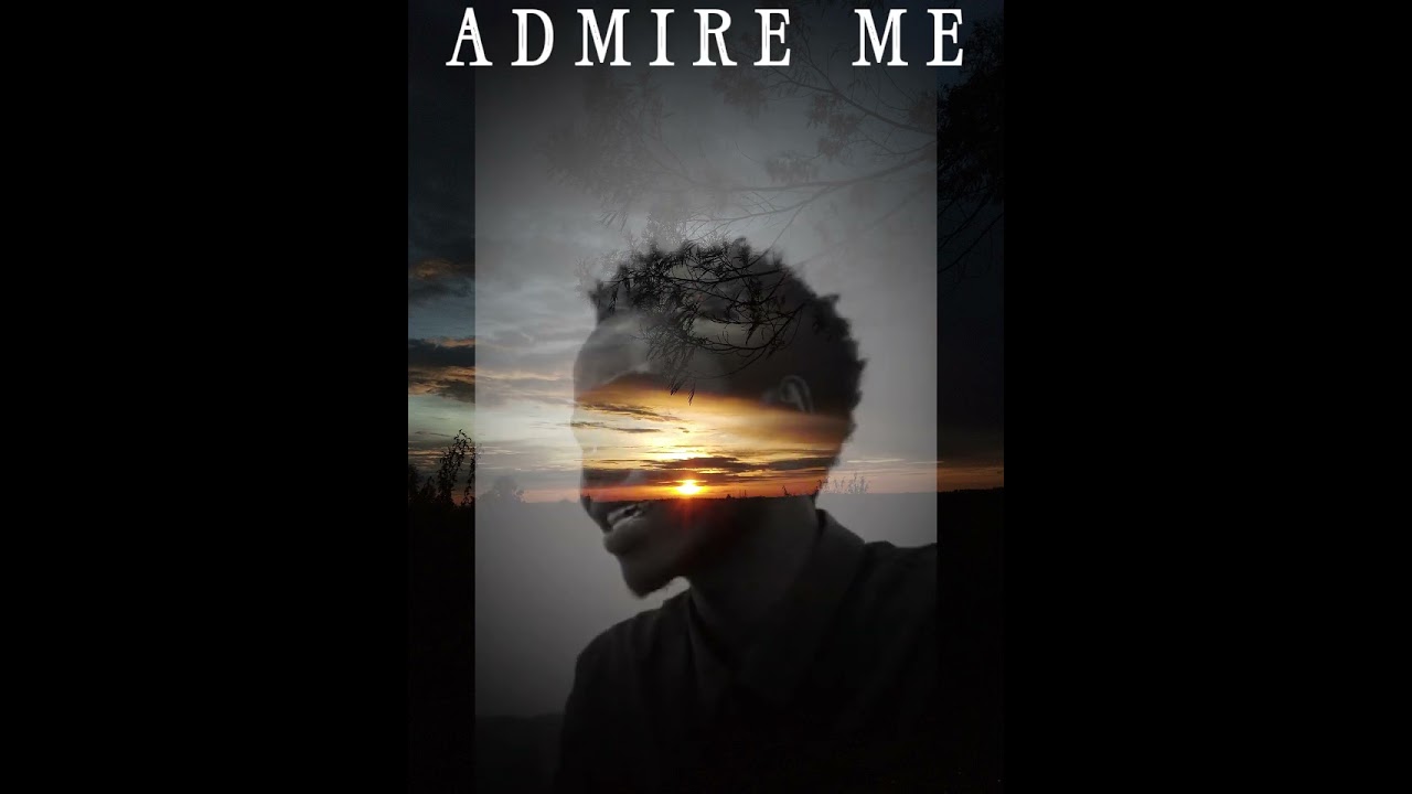 Admire Me ( My 22nd Birthday) - liamnez ke Audio