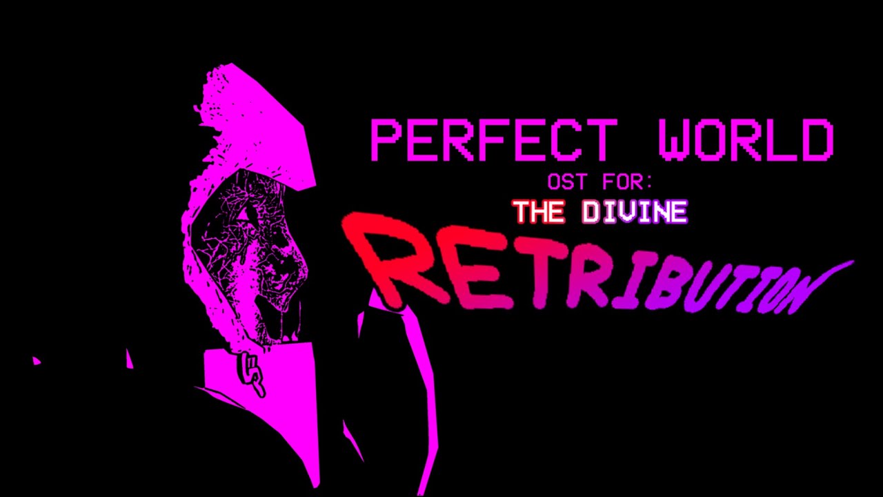 Perfect World | Original Soundtrack of the Divine Retribution