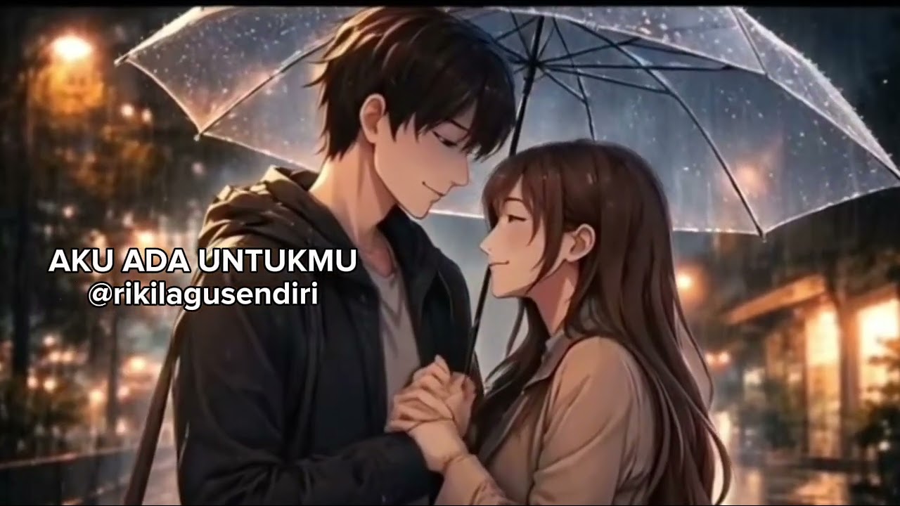 rikilagusendiri - aku ada untukmu