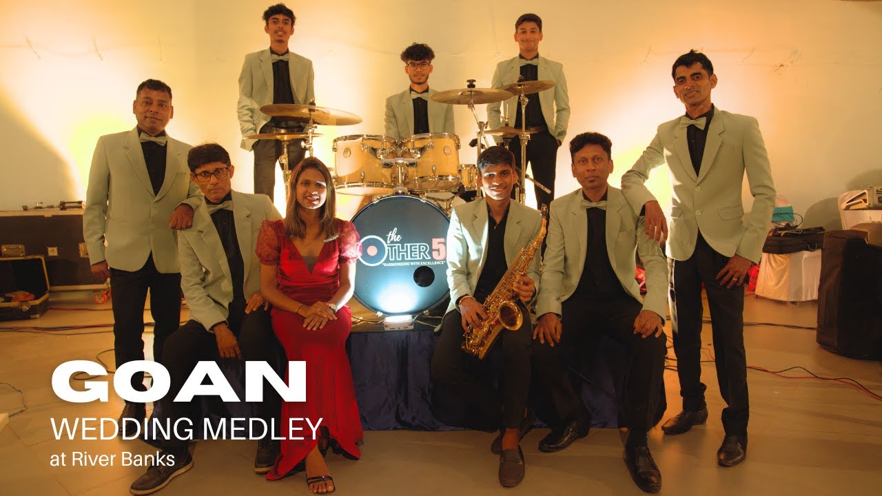 GOAN WEDDING MEDLEY AT RIVER BANKS | COVER NACH RE / ROSALINA / DUKOTA - THE OTHER 5