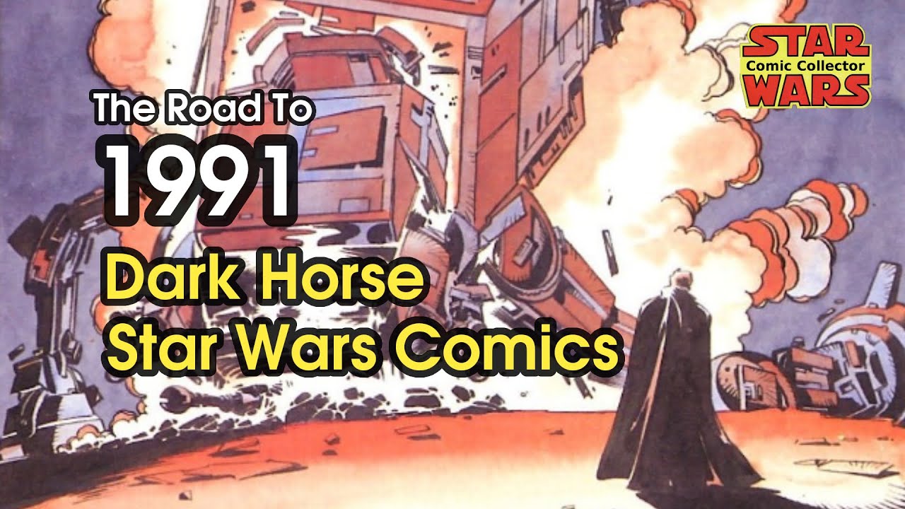 Dark Horse Star Wars Comics: The Road To 1991 (A Year-By-Year Guide)