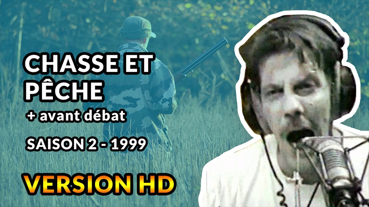 Chasse et Pêche - 1999 - Débats de Gérard de Suresnes HD
