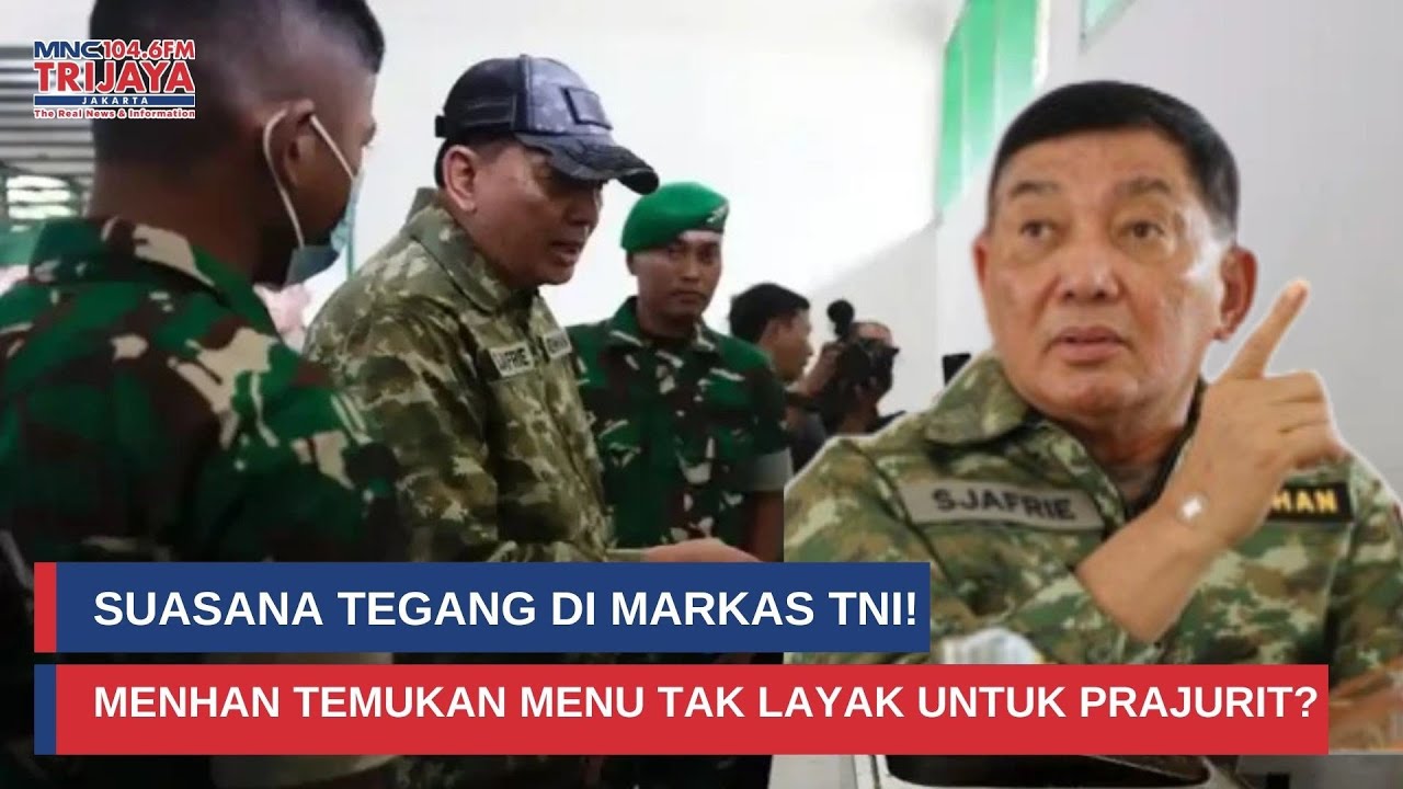 Sidak Mengejutkan! Menteri Pertahanan Tuntut Menu Bergizi untuk Prajurit TNI I Trijaya Update