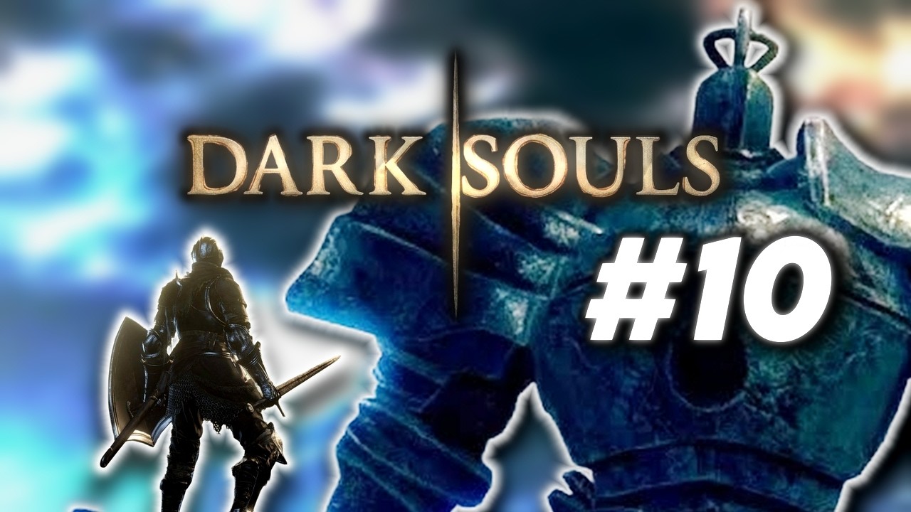 Dark Souls Playthrough Part 10 Iron Golem
