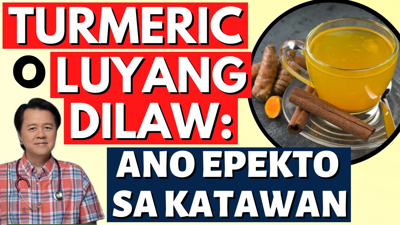 Turmeric o Luyang Dilaw: Ano Epekto sa Katawan.  - Payo ni Doc Willie Ong