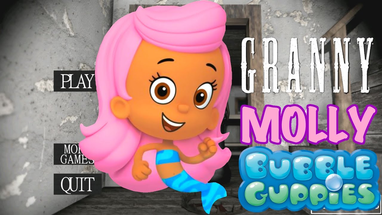 Granny is Molly from Bubble Guppies